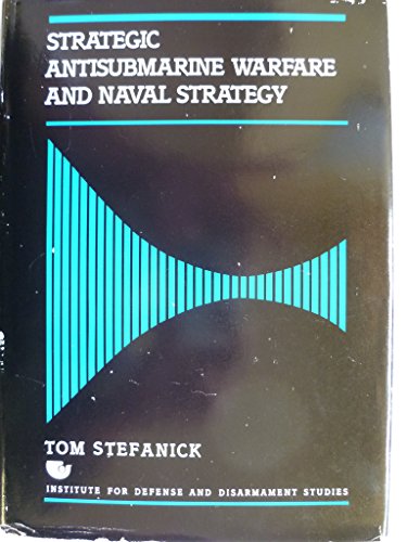 Strategic Antisubmarine Warfare and Naval Strategy