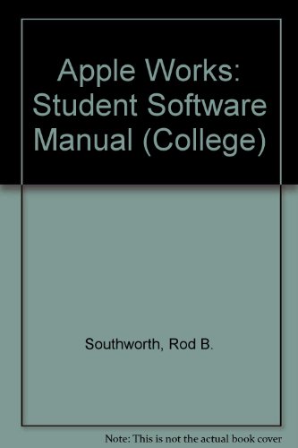 Appleworks Student Software Manual (9780669141153) by Southworth