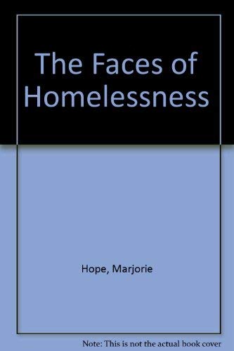 Beispielbild fr The Faces of Homelessness zum Verkauf von Better World Books