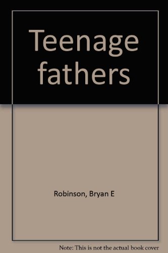 Beispielbild fr Teenage Fathers zum Verkauf von Better World Books