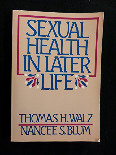 Imagen de archivo de Sexual Health in Later Life a la venta por Wonder Book