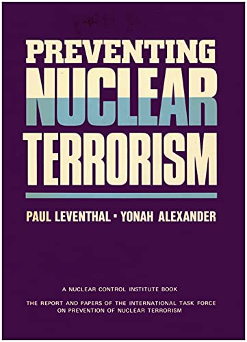 Stock image for Preventing Nuclear Terrorism: The Report and Papers of the International Task Force on Prevention of Nuclear Terrorism for sale by HPB-Red