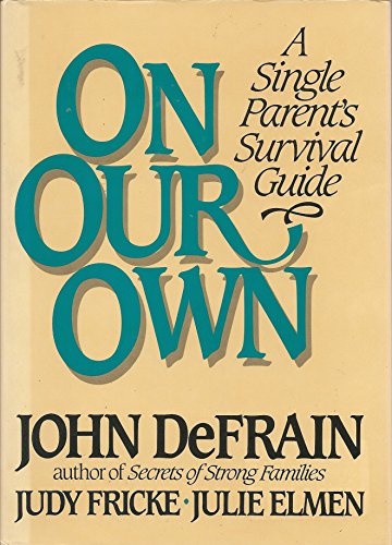 Imagen de archivo de On Our Own : A Single Parent's Survival Guide a la venta por Better World Books