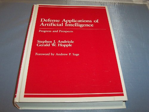 9780669153781: Defense Applications of Artificial Intelligence: Progress and Prospects