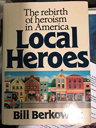 Imagen de archivo de Local Heroes a la venta por Better World Books