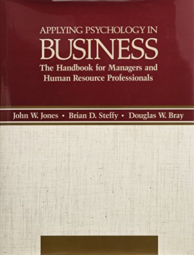 Beispielbild fr Applying Psychology in Business : The Handbook for Managers and Human Resource Professionals zum Verkauf von Better World Books