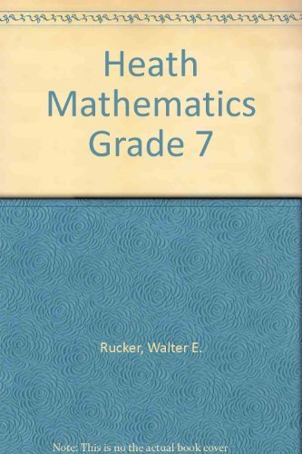 Heath Mathematics Grade 7 (9780669159288) by Rucker, Walter E.