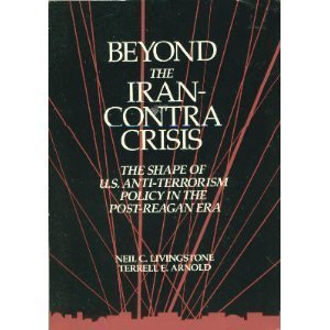 Stock image for Beyond the Iran-Contra Crisis: The Shape of U.S. Anti-Terrorism Policy in the Post-Reagan Era for sale by SecondSale