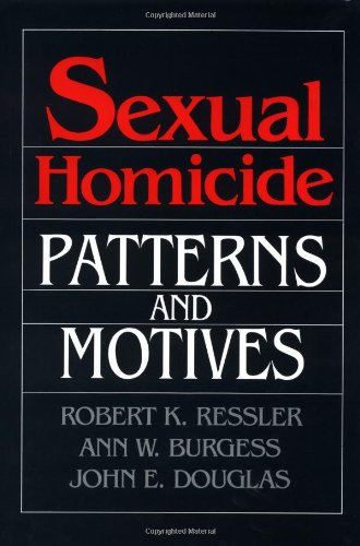 9780669165593: Sexual Homicide: Patterns and Motives