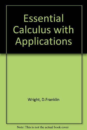 Imagen de archivo de Essential Calculus with Applications a la venta por Better World Books: West