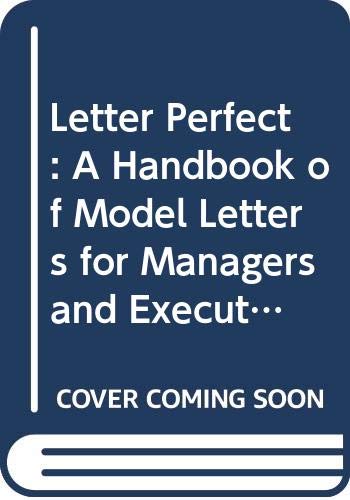 9780669168198: Letter Perfect: A Handbook of Model Letters for Managers and Executives