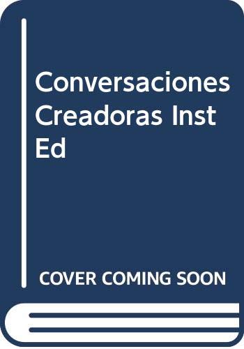 Stock image for Conversaciones Creadoras Inst Ed for sale by HPB-Diamond