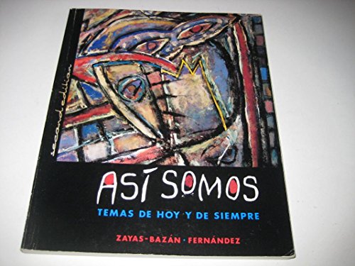 Stock image for Asi Somos: Temas De Hoy Y De Siempre for sale by Wonder Book