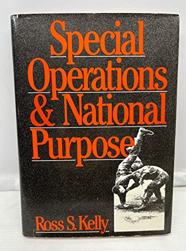 9780669174106: Special Operations and National Purpose (Issues in Low-Intensity Conflict)