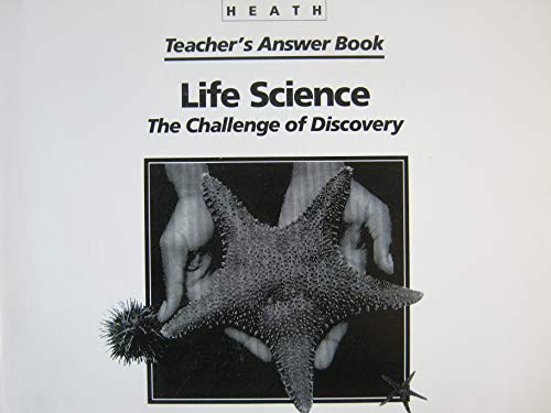 Life Science, The Challenge of Discovery, Teacher's Answer Book (9780669180398) by Heath