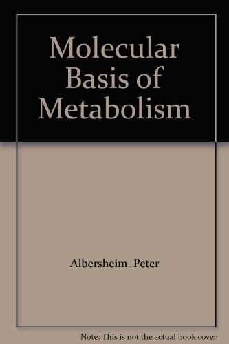 Molecular Basis of Metabolism (9780669181432) by Albersheim, Peter, Etc.