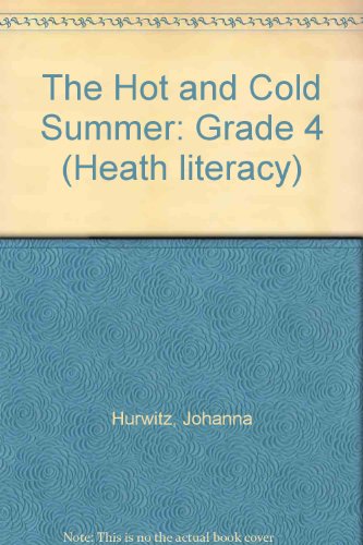 9780669183986: The Hot and Cold Summer: Grade 4