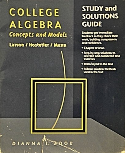 Study & Solutions Guide (College Algebra: Concepts and Models) (9780669187601) by Larson, Ron E.; Hostetler, Robert P.; Hodgkins, Anne V.