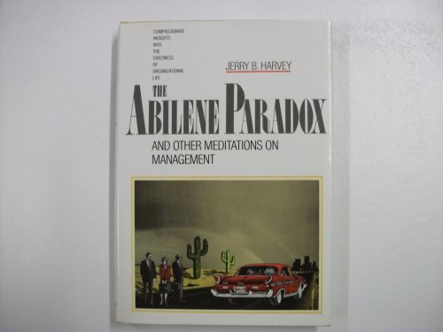 9780669191790: The Abilene Paradox and Other Meditations on Management