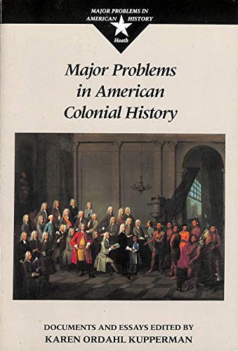 Imagen de archivo de Major Problems in American Colonial History: Documents and Essays a la venta por Books of the Smoky Mountains