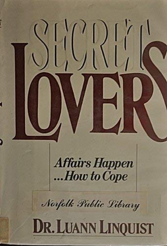 9780669199314: Secret Lovers: Affairs Happen - How to Cope