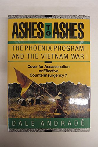 9780669200140: Ashes to Ashes: Rise and Demise of the Phoenix Programme (Issues in low-intensity conflict series)