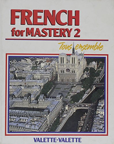 9780669200843: French for mastery 2: Tous ensemble