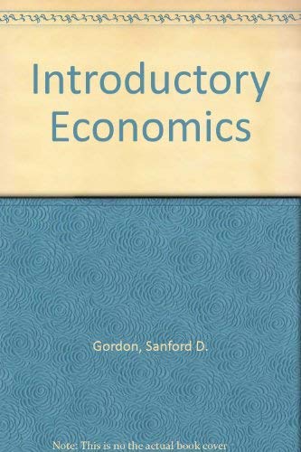 Introductory Economics (9780669201734) by Gordon, Sanford D.; Dawson, George G.