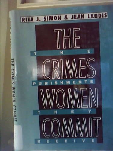 Imagen de archivo de The Crimes Women Commit, the Punishments They Receive a la venta por Wonder Book