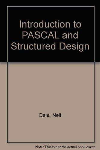 Introduction to Pascal and structured design (9780669202380) by Dale, Nell B