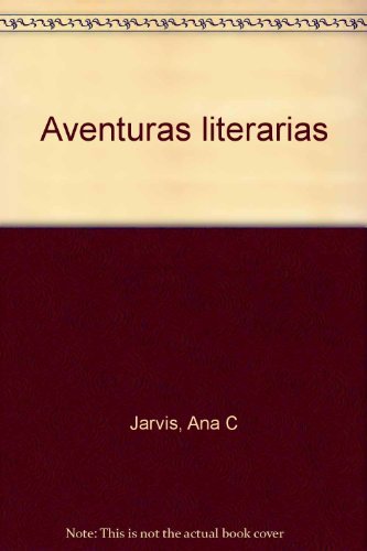 Stock image for Aventuras Literarias for sale by Better World Books: West