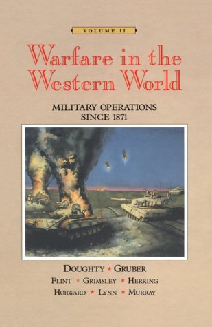 Imagen de archivo de Warfare in the Western World Vol. II : Military Operations since 1871 a la venta por Better World Books