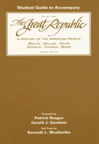 9780669209884: Student Guide to Accompany the Great Republic: A History of the American People