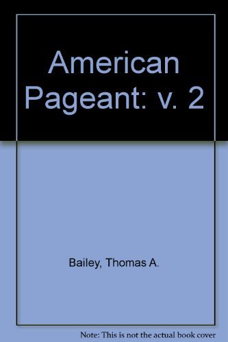 Beispielbild fr The American pageant: A history of the Republic zum Verkauf von Wonder Book