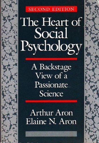 Beispielbild fr The Heart of Social Psychology : A Backstage View of a Passionate Science zum Verkauf von Better World Books