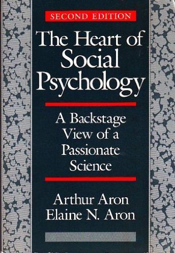 Imagen de archivo de The Heart of Social Psychology : A Backstage View of a Passionate Science a la venta por Better World Books
