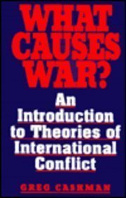9780669212150: What Causes War?: An Introduction to Theories of International Conflict