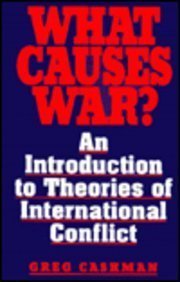 Stock image for What Causes War? : An Introduction to Theories of International Conflict for sale by Better World Books