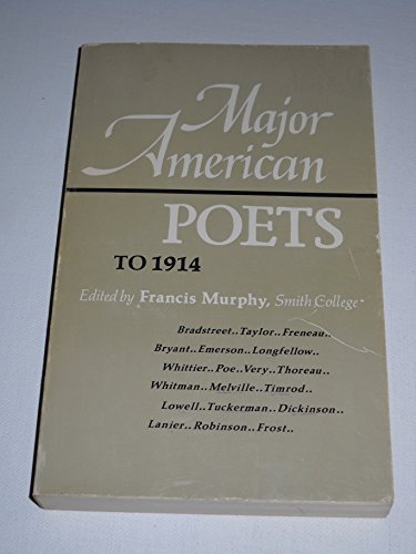 Major American Poets to 1914 (9780669213454) by Francis Murphy
