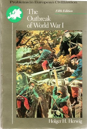 Imagen de archivo de Herwig Outbreak of World War I 5e a la venta por ThriftBooks-Dallas
