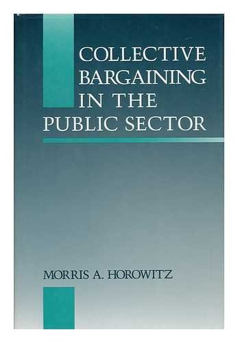 Stock image for Collective Bargaining in the Public Sector for sale by ThriftBooks-Atlanta