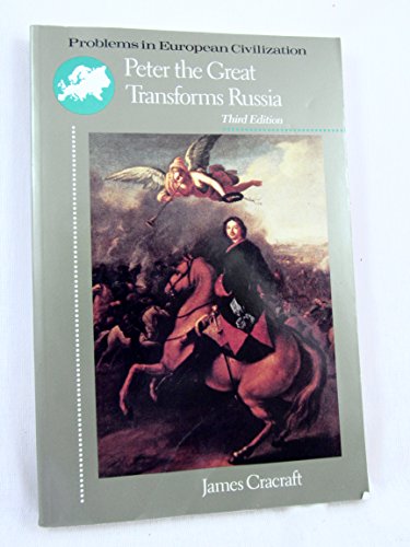Imagen de archivo de Peter the Great Transforms Russia (Problems in European Civilization) a la venta por Ergodebooks