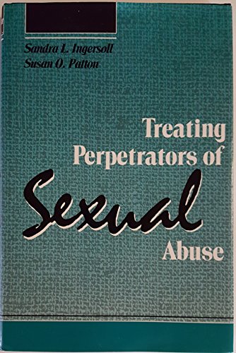Beispielbild fr Treating Perpetrators of Sexual Abuse zum Verkauf von Better World Books