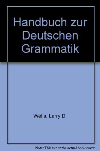 Stock image for Handbuch Zur Deutschen Grammatik Wiederhden Und Anwenden for sale by Better World Books