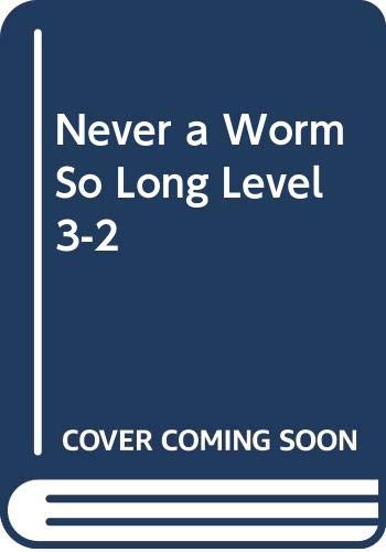 Stock image for Never a Worm So Long Level 3-2 for sale by SecondSale