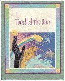 I Touched the Sun (9780669235364) by Donna Alvermann; Connie A. Bridge; Barbara A. Schmidt; Lyndon W. Searfoss; Peter Winograd; Scott G. Paris