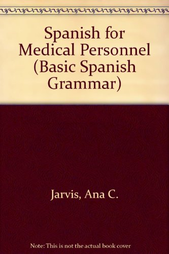 Beispielbild fr Spanish for Medical Personnel (Basic Spanish Grammar) zum Verkauf von HPB-Emerald