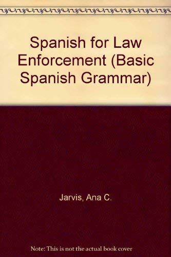 Imagen de archivo de Spanish for Law Enforcement a la venta por Better World Books