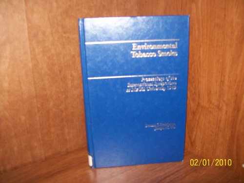 Environmental Tobacco Smoke: Proceedings of the International Symposium at McGill University 1989