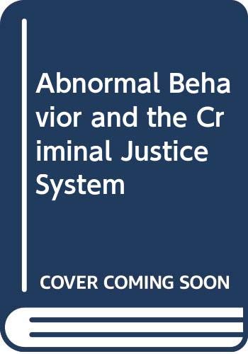 Imagen de archivo de Abnormal Behavior and the Criminal Justice System a la venta por Better World Books